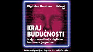 quotKraj budućnostiquot Večernji list 23 veljače organizira najprovokativniju digitalnu konferenciju [upl. by Aicenra]