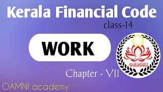 Kerala Finacial Code class 14 Chapter  VII  WORK  Departmental test class [upl. by Odnumyer]