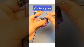 Crochet grapes 🍇 Crochet tutorial crochet shorts crochetgrapes amigurumi applique [upl. by Christabella]