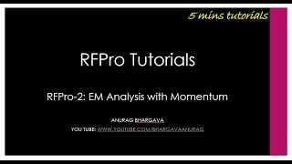 RFPro2 EM Analysis with Momentum [upl. by Assilak472]