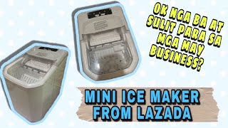 MINI ICE MAKER FROM LAZADA REVIEW [upl. by Eelrebmik]