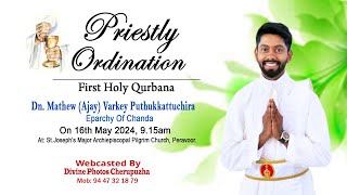 Priestly Ordination amp Holy Qurbana  Dn Mathew Ajay  Puthukkattuchira [upl. by Hendricks]