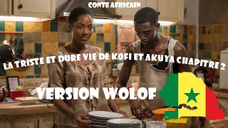 Kofi et Akuya Chapitre 02 Histoire en wolof [upl. by Jemina363]