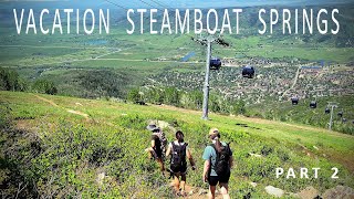 Vacation Steamboat Springs Part 2 [upl. by Carena254]