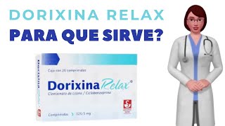 DORIXINA RELAX dorixina relax PARA QUE SIRVE dorixina relax efectos secundarios [upl. by Salchunas542]