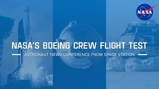 NASA’s Boeing Crew Flight Test Astronaut News Conference From Space Station [upl. by Aicelaf]