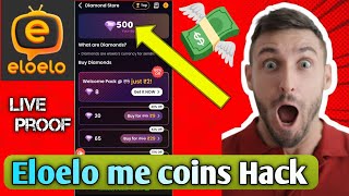 Eloelo free diamond hck apps link download 💰Eloelo app per coin kaise hck kere🤑💸💸💸💸✴️✴️✴️✴️ [upl. by Laeahcim]