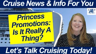 CRUISE NEWS Is Princess Promotions Worth It Here Is a Quick Explanation amp Breakdown As I See It [upl. by Lorou]