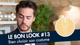 Comment choisir son COSTUME   Le Bon Look [upl. by Gratia]