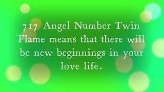 Twin flame angel number 717 meaning [upl. by Eemiaj]