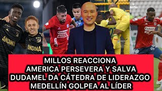 🔴 MILLOS GANA SIN DESPEINARSE  AMÉRICA NO SE RINDE  VUELVE EL BUCARAMANGA  DIM DA EL GOLPE [upl. by Fernyak97]