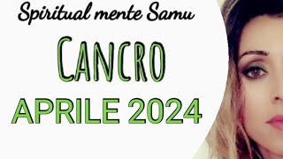 CANCRO ♋ Aprile 2024 previsioni🔮 Tarocchi🔮 [upl. by Cost]