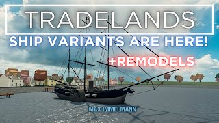 SHIP VARIANTS ARE HERE  ROBLOX Tradelands [upl. by Lemay]