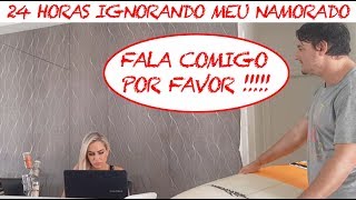 24 HORAS IGNORANDO O MEU NAMORADO [upl. by Divaj308]