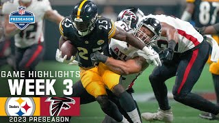 Pittsburgh Steelers vs Atlanta Falcons  2023 Preseason Week 3 Game Highlights [upl. by Khan]