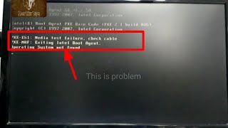 How to solve PXEE61  Media test failure  check cabe PXEM0F  Exiting Intel Boot Agent [upl. by Rianna]