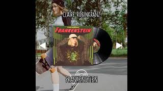 Claire Rosinkranz  Frankenstein [upl. by Jarus]