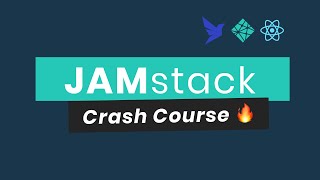 JAMstack Crash Course  Build a Full Stack Application [upl. by Anniroc]