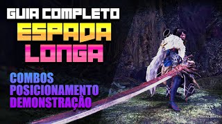 COMO JOGAR DE ESPADA LONGA  Guia completo Longsword MHWIB [upl. by Dennie106]