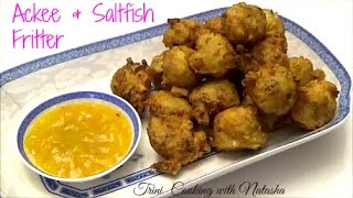 Ackee and Saltfish Fritter  Episode 368 [upl. by Alauqahs]