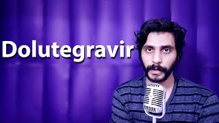 How To Pronounce Dolutegravir [upl. by Irmina]