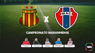 Sampaio CorrêaMA X MaranhãoMA  16032024 [upl. by Zinnes]