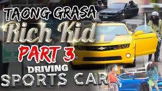 quotTaong Grasa Homeless  Rich Kidquot PRANK PART 3 Driving Sports Car [upl. by Llerrot]