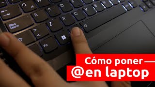 Cómo poner arroba en una laptop Sigue estos pasos 👉 [upl. by Swihart812]