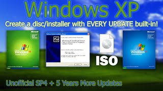 How to Build a Windows XP Installer with All Updates and Unofficial Service Pack 4 BuiltIn 2023 [upl. by Jeana]