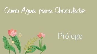 Como Agua para Chocolate  Prologo [upl. by Xuaeb]