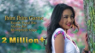 Jhim Jhim Grane by Rajesh Payal Rai  Bhimphedi Guys ft Alisha Rai  Nepali Song 2017 [upl. by Fachanan371]