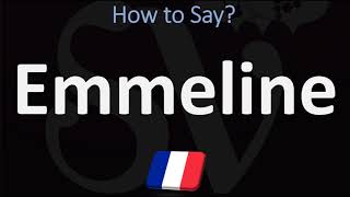 How to Pronounce Emmeline CORRECTLY [upl. by Ylrbmik]