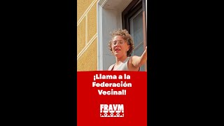 ¡Llama a la Federación Vecinal [upl. by Allak288]