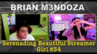 Brian Mendoza  Serenading Beautiful Streamer Girl 34 [upl. by Nichol]