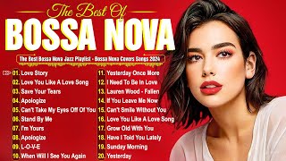 Best Bossa Nova Covers 2024 🎷 Relaxing Bossa Nova Playlist 🎶 [upl. by Weiss350]