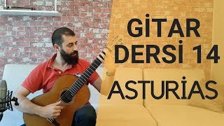 Asturias Nasıl Çalınır Gitar Dersi  Klasik Gitar Dersleri [upl. by Madancy]