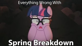 Everything Wrong With MLP Equestria Girls quotSpring Breakdownquot [upl. by Gaspar]