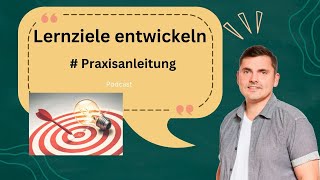 Praxisanleitung Lernziele in der praktischen Ausbildung  Pflege Podcast [upl. by Corrinne]