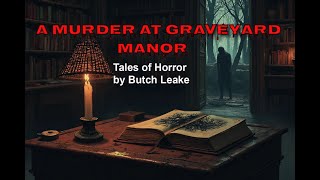 A Murder At Grave Yard Manor S [upl. by Eardnaed789]