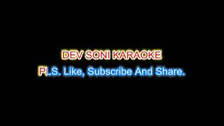 Itna Tuta Hoon Ki Karaoke With Lyrics By Dev Soni Plz Like Subscribe and Share [upl. by Tollmann]