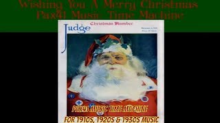 Hear Ye Christmas Music From The Past 1910s 1920s 1930s 1940s Pax41 [upl. by Carrissa]