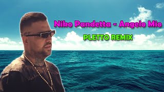 Niko Pandetta  Angelo Mio Pletto Dance Remix [upl. by Htidra]