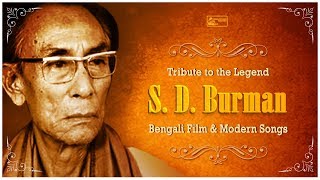 Best Of SD Burman  Old Bengali Songs  Hit Songs Of Kumar Sachin Deb Burman  Tribute to SDBurman [upl. by Ynelram]