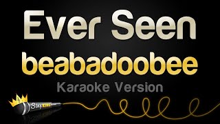 beabadoobee  Ever Seen Karaoke Version [upl. by Blackwell]