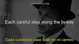 Frank Sinatra  My Way  LyricsLetra  Subtitulado al Español [upl. by Shaver766]