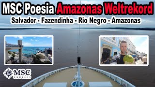 Größtes Kreuzfahrtschiff aller Zeiten auf dem Amazonas🛳️ MSC Weltreise 2024 mit der MSC Poesia 021 [upl. by Burnham427]