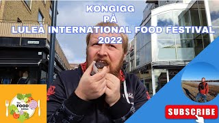 KongGig på  Luleå International Food Festival 2022 [upl. by Etiam569]