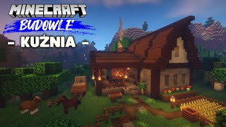 MINECRAFT  JAK ZBUDOWAĆ KUŹNIE DOM KOWALA  MINECRAFT BUDOWLE 6 [upl. by Ateikan]