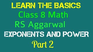 Class 8 RS Aggarwal Expoenents EXPEONENTS AND POWERS CLASS 8 CLASS 8 MATHEMATICS EXPONENTS [upl. by Ylus]