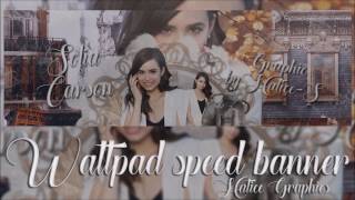 Wattpad Speed BannerTutorial N°1 [upl. by Etnovahs189]